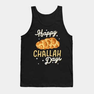 Happy Challah Days Hanukkah Chanukah Funny Jewish Bread Tank Top